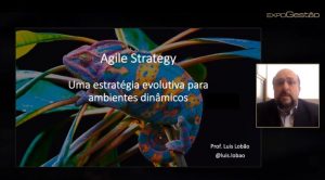 Agile Strategy – estratégia evolutiva para ambientes dinâmicos