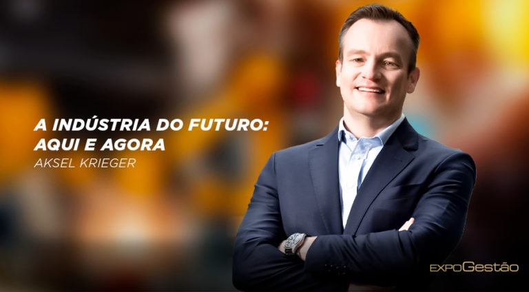 A Indústria do Futuro: aqui e agora